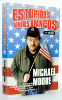 Estúpidos Hombres Blancos - Michael Moore - Thoughts