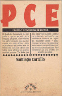 PCE. Partido Comunista De España - Santiago Carrillo - Thoughts