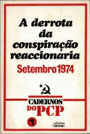 A Derrota Da Conspiraçao Reaccionaria. Setembro 1974 - AA.VV. - Pensamiento