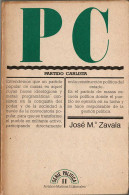 PC. Partido Carlista - José Mª Zavala - Pensieri