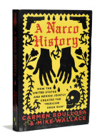 A Narco History - Carmen Boullosa & Mike Wallace - Pensieri