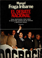 El Debate Nacional - Manuel Fraga Iribarne - Pensées