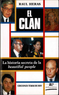 El Clan. La Historia Secreta De La Beautiful People - Raúl Heras - Gedachten