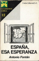 España, Esa Esperanza - Antonio Fontán - Thoughts