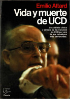 Vida Y Muerte De UCD - Emilio Attad - Pensées
