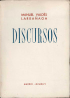 Discursos - Manuel Valdés Larrañaga - Pensamiento