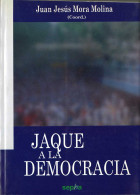 Jaque A La Democracia - Juan Jesús Mora Molina - Pensieri