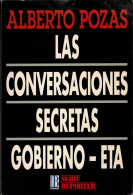 Las Conversaciones Secretas Gobierno-ETA - Alberto Pozas - Thoughts