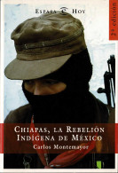 Chiapas, La Rebelión Indígena De México - Carlos Montemayor - Pensieri