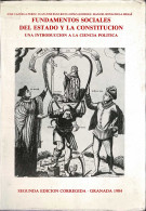 Fundamentos Sociales Del Estado Y La Constitución. Una Introducción A La Ciencia Política - J. Cazorla, J. J. Ruiz-R - Gedachten
