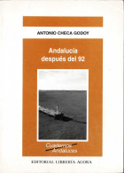 Andalucía Después Del 92 - Antonio Checa Godoy - Gedachten