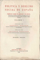 Política Y Derecho Social En España Vol. I - Francisco Gómez De Mercado Y De Miguel - Pensieri