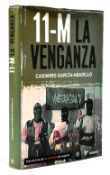 11-M. La Venganza - Casimiro García-Abadillo - Thoughts