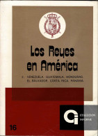 Los Reyes En América Vol. 3. Venezuela. Guatemala. Honduras. El Salvador. Costa Rica. Panamá - Pensamiento