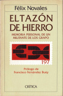 El Tazón De Hierro. Memoria Personal De Un Militante De Los Grapo - Félix Novales - Gedachten