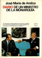 Diario De Un Ministro De La Monarquía - José María De Areilza - Pensieri