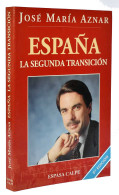 España. La Segunda Transición - José María Aznar - Pensées