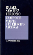 Campo De Marte I. El Ejército Nacional - Rafael Sánchez Ferlosio - Pensieri