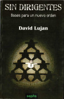 Sin Dirigentes. Bases Para Un Nuevo Orden - David Lujan - Thoughts