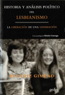 Historia Y Análisis Político Del Lesbianismo. La Liberación De Una Generación - Beatriz Gimeno - Gedachten