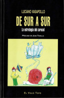 De Sur A Sur. La Estrategia Del Caracol (dedicado) - Luciano Vasapollo - Gedachten