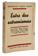 Entre Dos Extremismos (dedicado) - Victoriano García Martí - Pensamiento