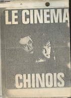 Photocopie : Le Cinéma Chinois. - Quiquemelle Marie-Claire & Passek Jean-Loup - 1985 - Films