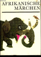 AFRIKANISCHE MARCHEN - KOSOVA M.- KAREL TEISSIG - 1970 - Andere & Zonder Classificatie