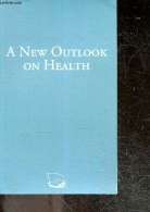 A New Outlook On Health - Collection Colorful Classics N°19- Fatal Illness Of Medicine In America, The Medical Industria - Sprachwissenschaften