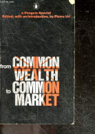 From Commonwealth To Common Market - URI PIERRE - 1968 - Linguistique