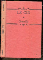 Le Cid - Harrap's French Classics - 6 Illustrations - And A Note On French Versification - CORNEILLE- N. Scarlyn Wilson - Linguistique