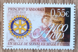 Andorre - YT N°618 - Centenaire Du Rotary Club International - 2005 - Neuf - Ongebruikt