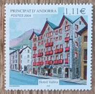 Andorre - YT N°593 - Hôtel Valira - 2004 - Neuf - Nuevos