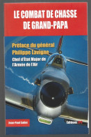 LE COMBAT DE CHASSE DE GRAND-PAPA. JEAN-PAUL SALINI. 2020. AVION. - Avion