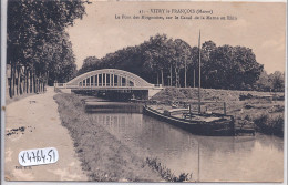VITRY-LE-FRANCOIS- LE PONT DES MOIGNOTTES- SUR LE CANAL DE LA MARNE AU RHIN- UNE PENICHE - Vitry-le-François
