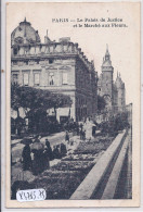 PARIS- LE PALAIS DE JUSTICE ET LE MARCHE AUX FLEURS - Artisanry In Paris