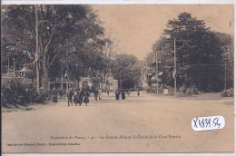 NANCY- EXPOSITION DE NANCY- LA GRANDE ALLEE ET LE CHALET DE LA CART-POSTALE- IR 41 - Nancy