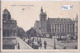 PARIS- LE PONT AU CHANGE - Bruggen