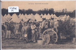 MILITARIA- DISTRIBUTION DE LA SOUPE- AU CAMP - War 1914-18