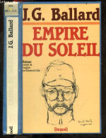 Empire Du Soleil - Roman - Ballard J.g. - Gille Elisabeth (traduction) - 1985 - Otros & Sin Clasificación