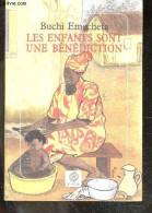 Les Enfants Sont Une Bénédiction - Buchi Emecheta - PAGNOUX MAURICE (traduction) - 1994 - Otros & Sin Clasificación
