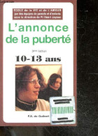 L'Annonce De La Puberté - 50 Questions-réponses Pour Les Garçons Et Les Filles De 10 à 13 Ans - Ecole De La Vie Et De L' - Gezondheid