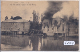 ARCIS-SUR-AUBE- LES MOULINS- VUE PRISE PENDANT L INCENDIE DU PETIT MOULIN - Arcis Sur Aube