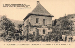 FRANCE - Chambéry - Les Charmettes - Habitation De J J - Rousseau Et Le Mme De Warens - Carte Postale Ancienne - Chambery