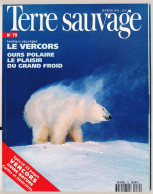 Magazine Revue TERRE SAUVAGE N° 70 Février 1993 Le Vercors  Ours Polaire  Mer Rouge  Moyen Duc  Guatemala - Testi Generali