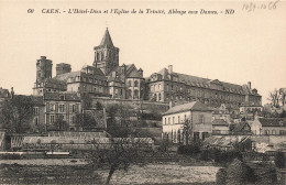 FRANCE - Caen - Vue Sur L'hôtel Dieu Et L'église De La Trinité - Abbaye Aux Dames - N D - Carte Postale Ancienne - Caen