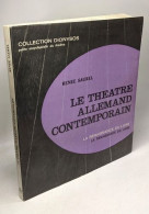 Le Théâtre Allemand Contemporain - Collection Dionysos - Auteurs Français