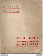 Le Bouscat 1925 - 1935 Dix Ans D'administration Municipale - Aquitaine