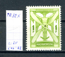 Hongrie    PA N°  32  X - Unused Stamps