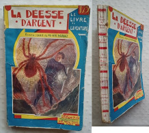 C1 Max Andre DAZERGUES La DEESSE D ARGENT Ferenczi 1929 SF Livre Aventure # 12 PORT INCLUS France - Avant 1950